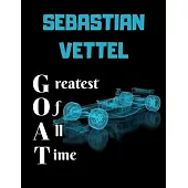 SEBASTIAN VETTEL greatest of all time: Notebook/notepad/diary/journal perfect gift for all formula 1 fans. - 80 black lined pages - A4 - 8.5x11 inches