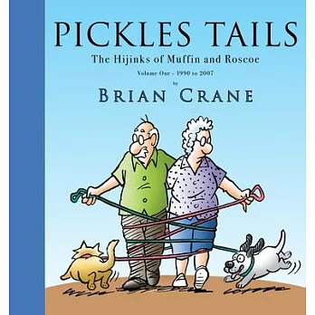 Pickles Tails: The Hijinks of Muffin & Roscoe