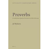 Proverbs: A Commentary Based on Paroimiai in Codex Vaticanus