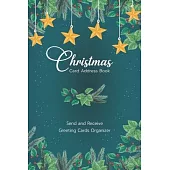 Christmas Card Address Book: Christmas Leaves Frame - Ten Year Christmas Card Record Book and Tracker - Address Keeper with Alphabetical A-Z - Send