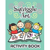 Squiggle Art Activity Book: 100 page art puzzle book for kids to develop their creative problem solving abilities. Complete the lines to make a dr