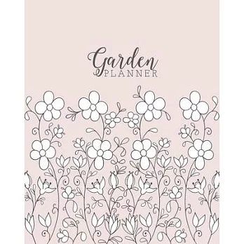Garden Planner: Gardening Journal and Record Book - Flower, Fruit and Vegetable Gardeners Allotment Diary & Planner - Simple Growing F