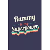 Rummy Is My Superpower: A 6x9 Inch Softcover Diary Notebook With 110 Blank Lined Pages. Funny Vintage Rummy Journal to write in. Rummy Gift an