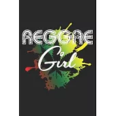 Reggae Girl: Notebook A5 Size, 6x9 inches, 120 lined Pages, Reggae Rasta Rastafari Jamaica Jamaican Music Girl Girls Marijuana Weed