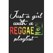 Just A Girl With A Reggae Playlist: Notebook A5 Size, 6x9 inches, 120 lined Pages, Reggae Rasta Rastafari Jamaica Jamaican Music Girl Girls Woman Wome
