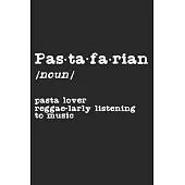 Pastafarian - Pasta Lover Reggae-Larly Listening To Music: Notebook A5 Size, 6x9 inches, 120 lined Pages, Reggae Rasta Rastafari Jamaica Jamaican Musi