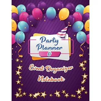 Party Planner and Event Organizer Notebook: Event Planner Organizer, Holiday Party Planning and management, Overview Calendar, To-Do List, Decor Idea,