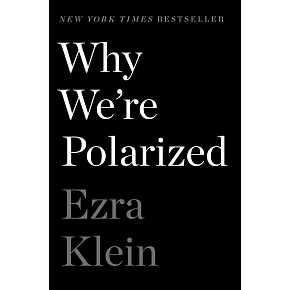 Why We’’re Polarized