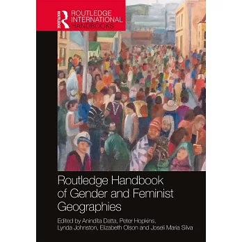 Routledge Handbook of Gender and Feminist Geographies