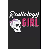 Radiology Girl: Notebook A5 Size, 6x9 inches, 120 lined Pages, Radiology Radiologist Rad Tech X-Ray Radiographer Girl Girls Woman Wome