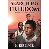 Searching for Freedom: The Nat Turner Revolt
