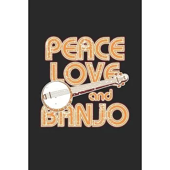 Peace Love and Banjo: Peace Love and Banjo Mash Gamebook Great Gift for Banjo or any other occasion. 110 Pages 6＂ by 9＂
