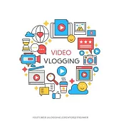 Vlogging Video: Plan Social Media Marketing Workbook for top Social Media Influencer When Get Your Instagram, YouTube, Snapchat, Faceb