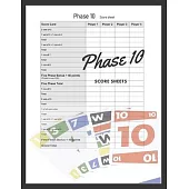 Phase 10 Score Sheets: 120 Score Cards* 8.5 x 11 Inches, Phase ten Scorebook
