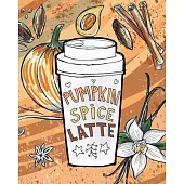Pumpkin Spice Latte: 160 page lined notebook. Glossy softcover, perfect bound.