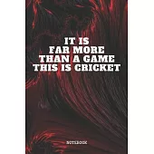 Notebook: Great Cricket Sport Quote / Saying Cricket Training Coach Planner / Organizer / Lined Notebook (6