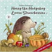 Harry the Hedgehog Loves Strawberries