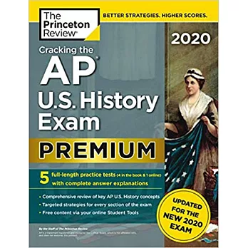 Cracking the AP U.S. History Exam 2020, Premium Edition: 5 Practice Tests + Complete Content Review + Proven Prep for the New 2020 Exam
