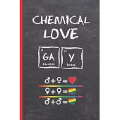 Chemical Love: Blank Lined Notebook - My Gay Agenda - Journal, Personal Diary - Be Proud of Who You Are - Creative Gift for Honmosexu