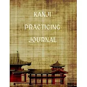 Kanji Practicing Journal: Japanese Writing