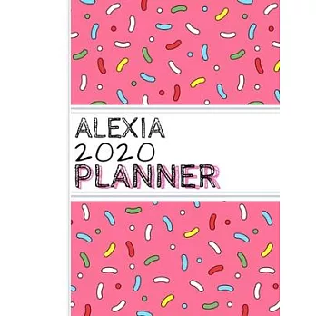 Alexia: : 2020 Personalized Planner: One page per week: Pink sprinkle design