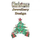 Christmas Jewellery Design: Sketch book for jewelry Designers/Artist to design Christmas patterns