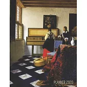 Johannes Vermeer Daily Planner 2020: The Music Lesson Painting Artistic Year Agenda: for Meetings, Weekly Appointments, School, Office, or Work Stylis