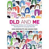 DLD and Me: Supporting Children and Young People with Developmental Language Disorder