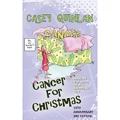 Cancer for Christmas: Making the Most of a Daunting Gift