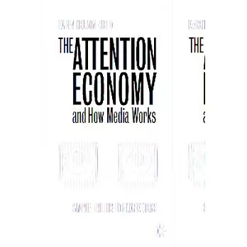 The Attention Economy and How Media Works: Simple Truths for Marketers