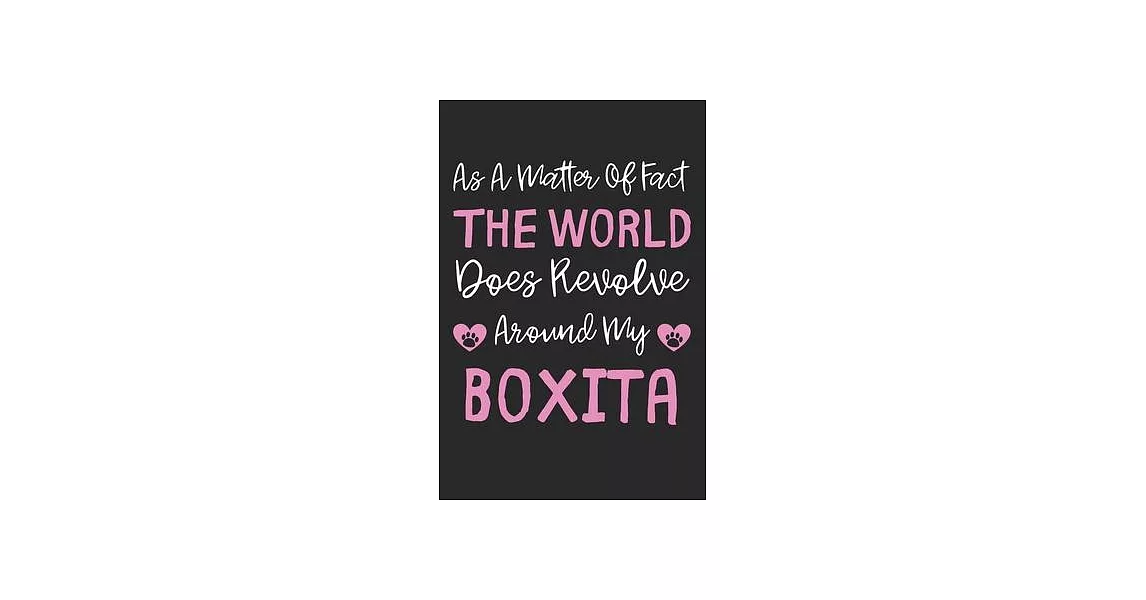 博客來-As A Matter Of Fact The World Does Revolve Around My Boxita: Lined ...