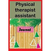 physical therapist assistant journal: Lined Journal Notebook for Physical Therapists assistants for gift 6x9 inch 120 pages