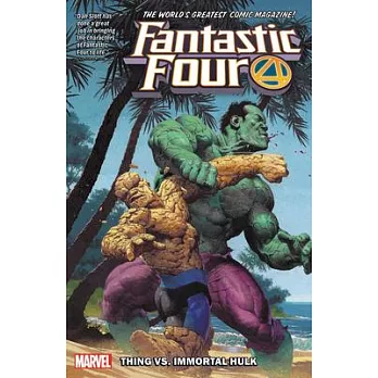 Fantastic Four by Dan Slott Vol. 4: Thing vs. Hulk