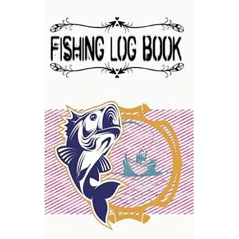Free Fishing Log And Fishing Log B: Free Fishing Log Fishing Journal Fisherman’’s Log Book Size 5×8 100 Page Free Prints Best .