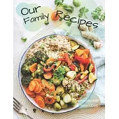 Our Family Recipes Journal - Homemade With Love: Blank Recipe Journal Book to Write in Favorite Recipes.Recipe Organizer, Blank diary Book, Kitchen Ac