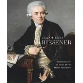 Riesener’’s Legacy: Works by J.H. Riesener in the Wallace Collection, the Royal Collection and Waddesdon Manor
