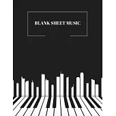 Blank Sheet Music: Piano Keys Music Manuscript Paper, Staff Paper, Musicians Notebook For Writing And Note Taking - Perfect For Learning