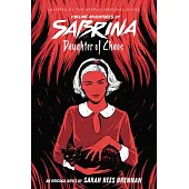 Daughter of Chaos (Chilling Adventures of Sabrina Novel #2)
