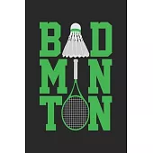 Badminton: Notebook A5 Size, 6x9 inches, 120 dotted dot grid Pages, Badminton Sports Shuttlecock Racket