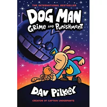 Dog Man(9) : Grime and punishment /