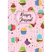 Recipe Journal: Recipe Notebook to Make Your Own Keepsake Cookbook Recipe Journal Organizer for Adults & Kids, I Love Desserts, Cookin
