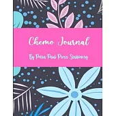 Chemo Journal: Chemotherapy Treatment Cycle Tracker, Side Effects Logbook & Medical Appointments Diary 8.5