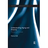 Understanding Aging and Diversity: Theories and Concepts