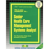 Senior Health Care Management Systems Analyst