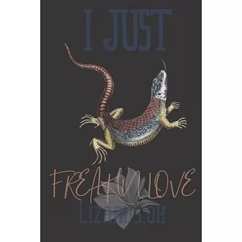 I just freakin love Lizards, ok: Lizard gifts for women, and men: Amazon Race runner blank Lined notebook/Journal to write in.