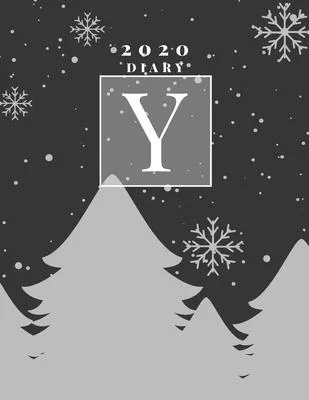 Personalised 2020 Diary Week To View Planner: A4 Silver Letter Y Snow Falling On Christmas Trees) Organiser And Planner For The Year Ahead, School, Bu