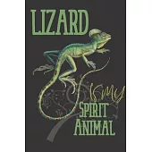 Lizard is my spirit animal: Lizard gifts for women, and men: Green Basilisk Lizard blank Lined notebook/Journal to write in.