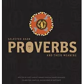 Selected Akan Proverbs And Their Meaning