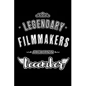 Legendary Filmmakers are born in December: Blank Lined profession Journal Notebooks Diary as Appreciation, Birthday, Welcome, Farewell, Thank You, Chr