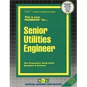 Senior Utilities Engineer: Passbooks Study Guide